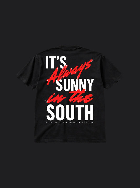 ALWAYS SUNNY IN SOUTH - BLK TEE